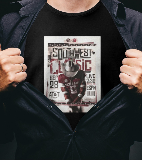 Southwest Classic Texas A&M Aggies Vs Arkansas Razorbacks September 28 Live 2:30 On ESPN T-Shirt