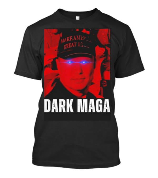 DARK MAGA Make America Great Again Red Eyes T-Shirt