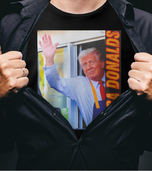 MAGA Donalds Trump Drive-Thru T-Shirt