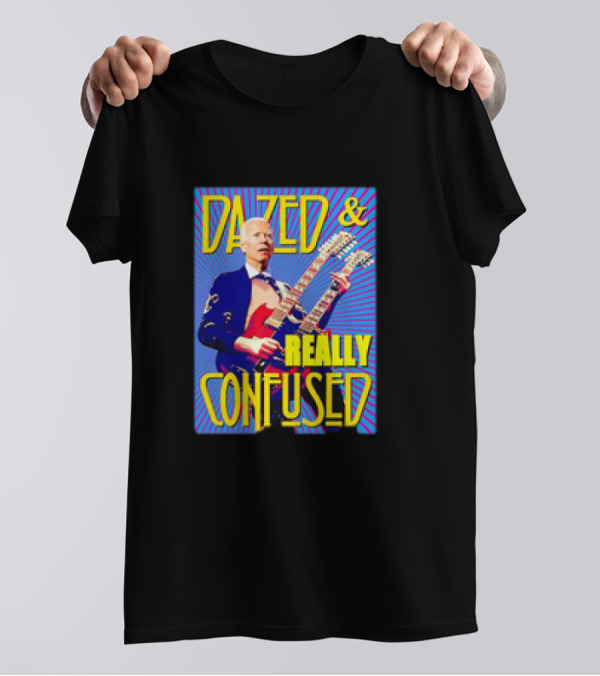 Dazed And Really Confused Joe Biden Double Guitar T-Shirt