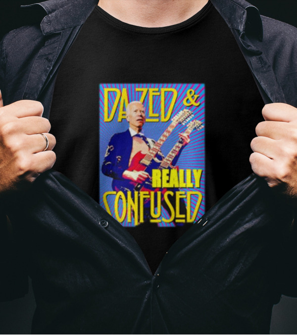 Dazed And Really Confused Joe Biden Double Guitar T-Shirt