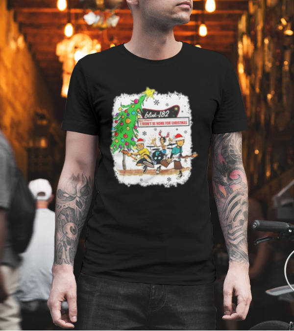 Blink-182 I Won’t Be Home For Christmas Snowflakes Tree Reindeer Band Playing T-Shirt