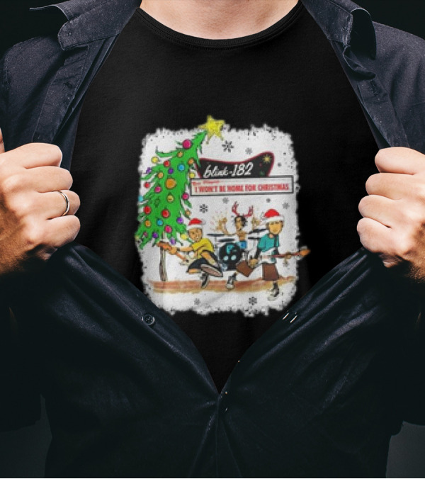 Blink-182 I Won’t Be Home For Christmas Snowflakes Tree Reindeer Band Playing T-Shirt