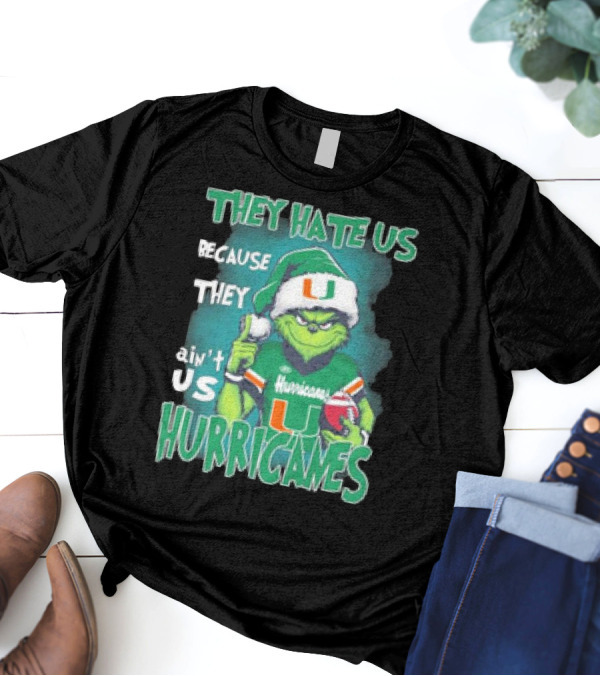 They Hate Us Because They Ain't Us Hurricanes Grinch Miami Christmas Ornament Custom Name T-Shirt
