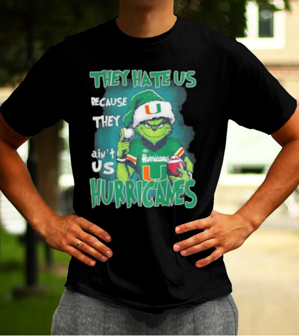 They Hate Us Because They Ain't Us Hurricanes Grinch Miami Christmas Ornament Custom Name T-Shirt