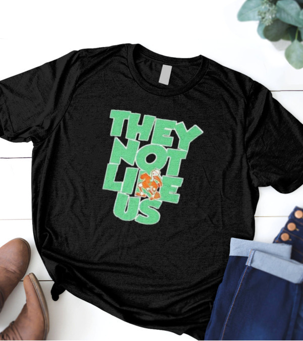 Original Miami Hurricanes They Not Like Us Iconic Team Spirit T-Shirt