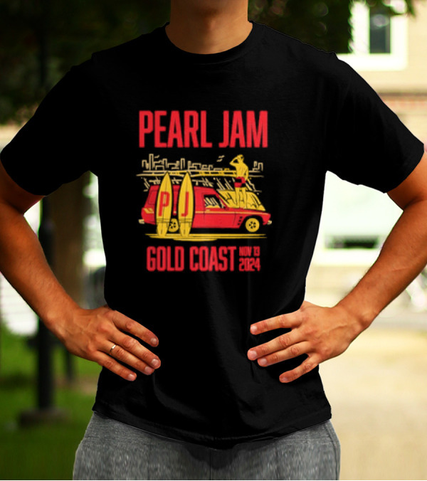 Pearl Jam Gold Coast Nov 19 2024 Event Red Car Surfer And Surfboards T-Shirt