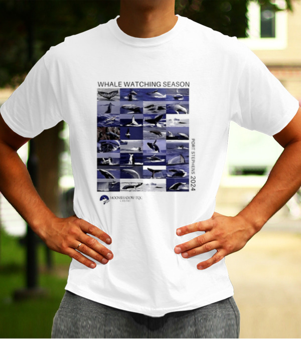 WHALE WATCHING SEASON PORT STEPHENS 2024 MOONSHADOW TQC CRUISES T-Shirt