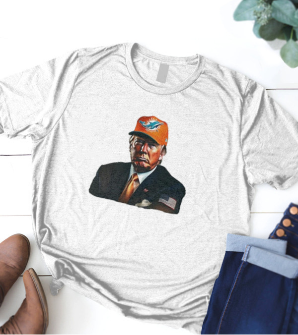 Donald Trump Wearing Miami Dolphins Hat American Flag Suit T-Shirt