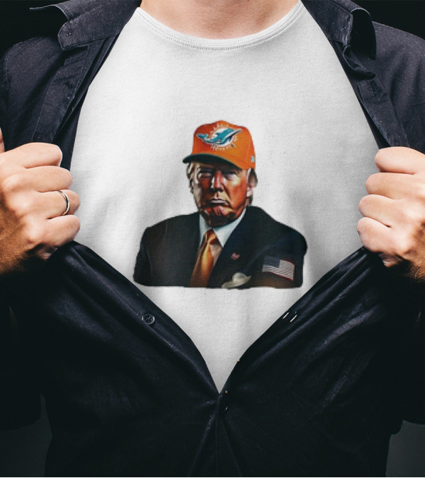 Donald Trump Wearing Miami Dolphins Hat American Flag Suit T-Shirt