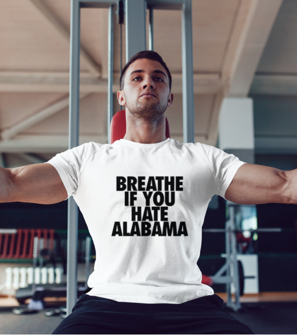 Breathe If You Hate Alabama Sports Rivalry T-Shirt