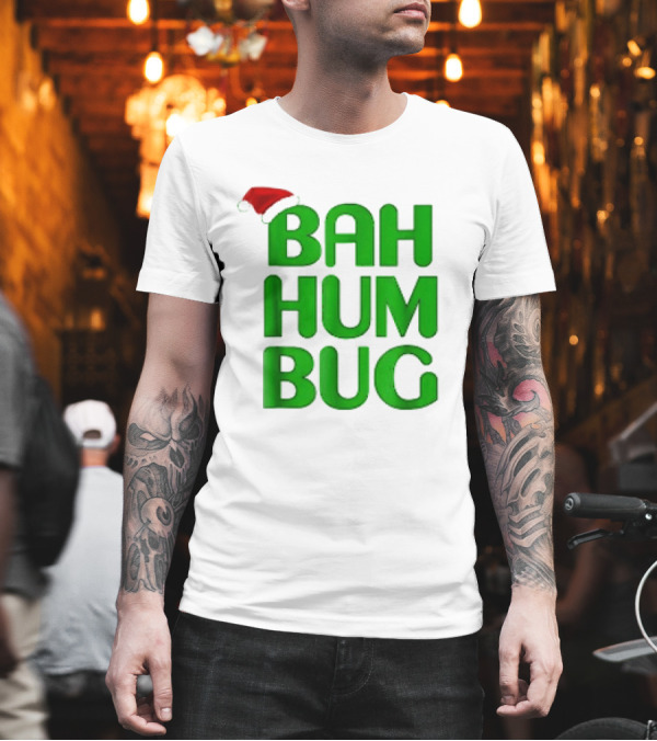 Bah Hum Bug Christmas Santa Hat Green Text T-Shirt