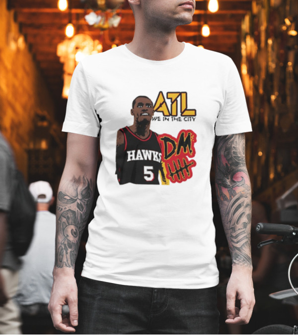 ATL DM5 We In The City Hawks Basketball T-Shirt