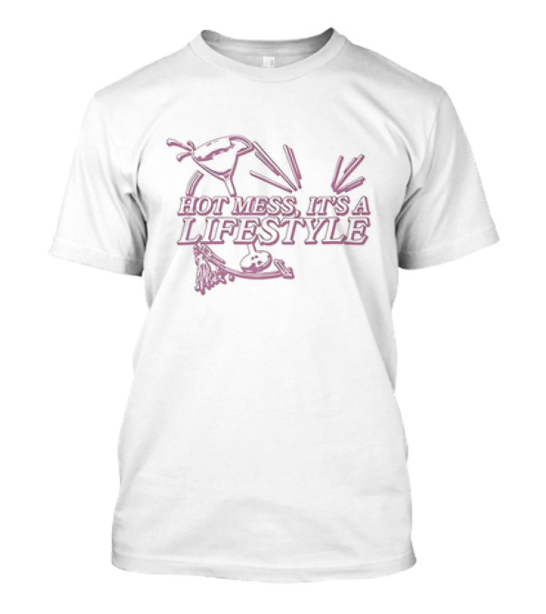 Hot Mess It's A Lifestyle Martini Broom Cocktails T-Shirt