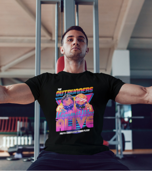 The Outrunners The Youngest Men Alive Truth Magnum And Turbo Floyd Retro Neon T-Shirt