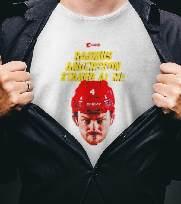 C Of Red Rasmus Andersson Stared At Me CCM Red Helmet Number 4 T-Shirt