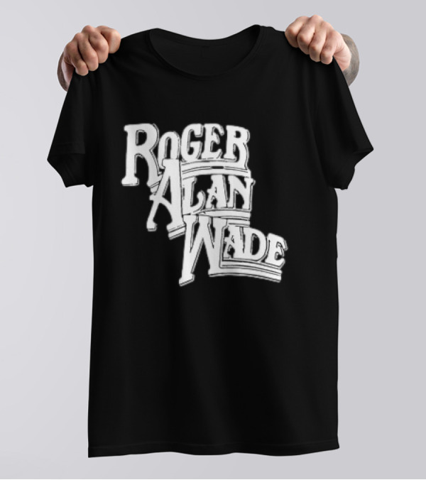 Roger Alan Wade Retro Typography T-Shirt