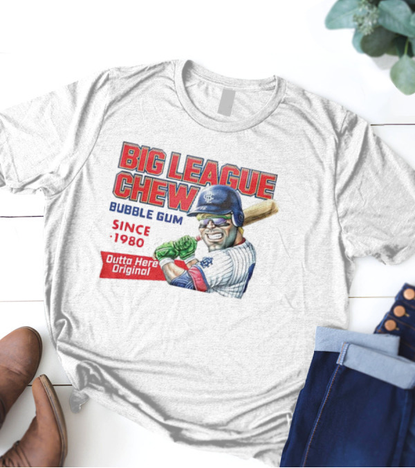 Big League Chew Bubble Gum Since 1980 Outta Here Original T-Shirt