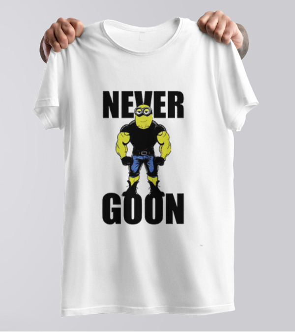 Never Goon Minions Meme Buff Cartoon Character T-Shirt