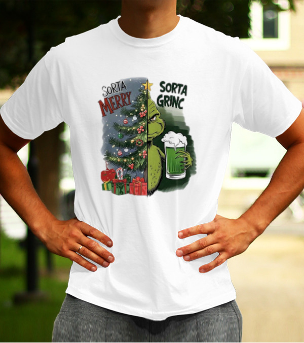 Sorta Merry Sorta Grinch Christmas Tree And Green Drink T-Shirt