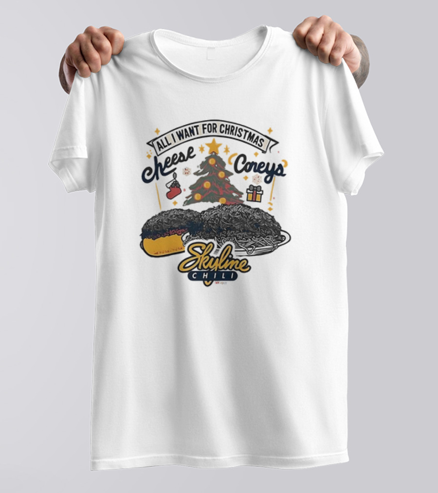 All I Want For Christmas Cheese Coneys Skyline Chili Cincinnati Holiday Treats T-Shirt