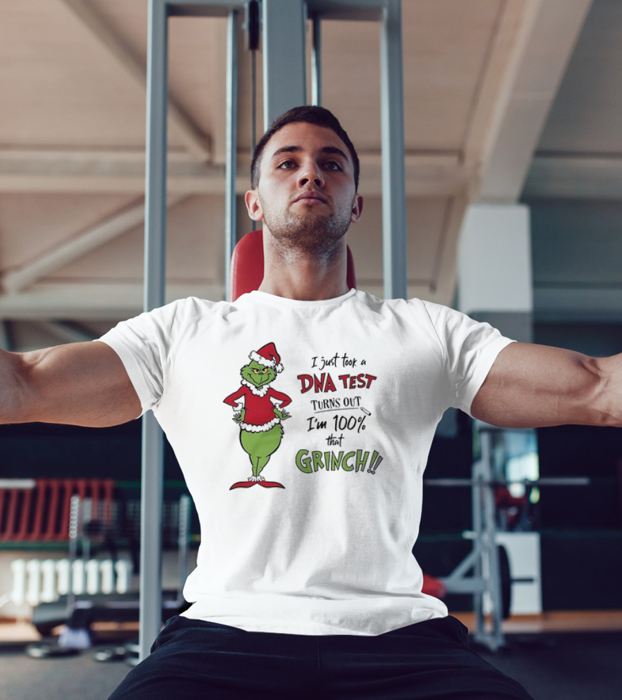 Grinch I Just Took A DNA Test Turns Out I'm 100 Percent That Grinch Santa T-Shirt