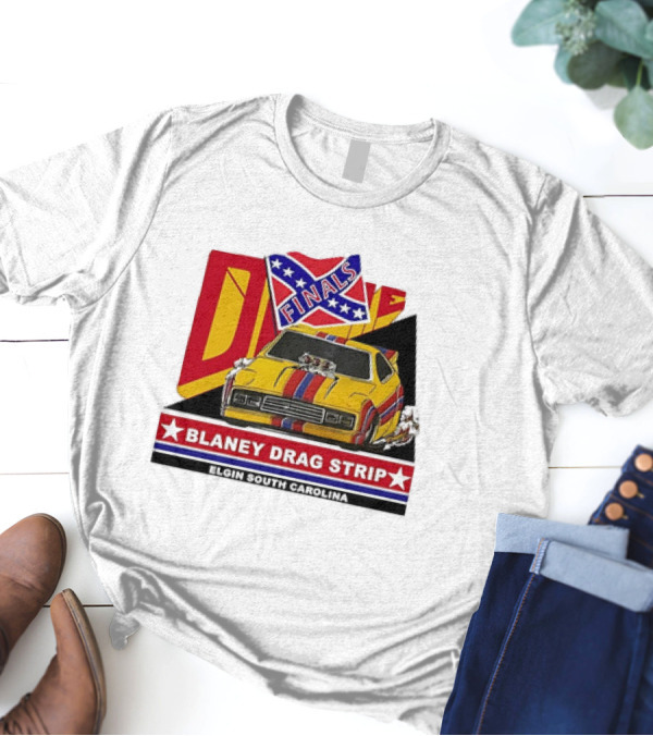 Blaney Drag Strip Finals Elgin South Carolina Racing Car T-Shirt