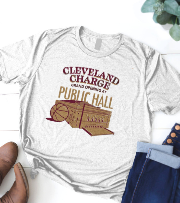 Cleveland Charge Grand Opening At Public Hall Basketball Event T-Shirt