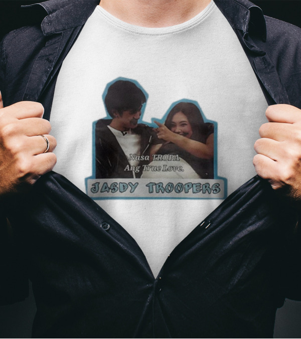 Nasa Tropa Ang True Love Jasdy Troopers T-Shirt