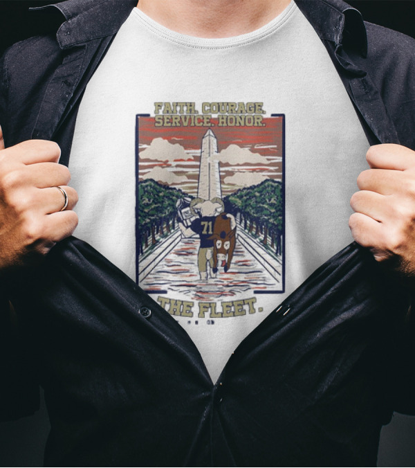 Navy Midshipmen Football Faith Courage Service Honor The Fleet 2024 With 71 T-Shirt