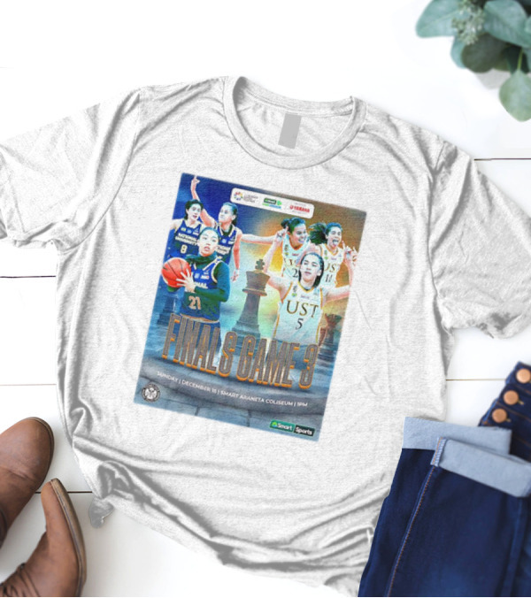 NU Lady Bulldogs Vs UST Growling Tigers Finals Game 3 December 18 Smart Araneta Coliseum 4PM T-Shirt
