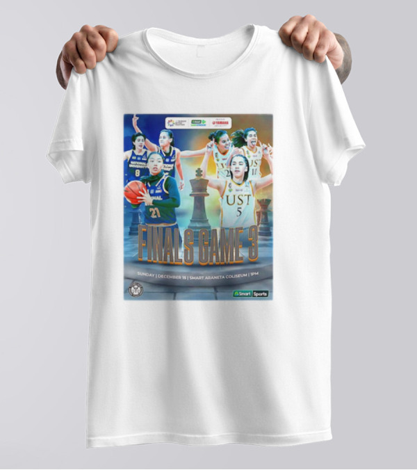 NU Lady Bulldogs Vs UST Growling Tigers Finals Game 3 December 18 Smart Araneta Coliseum 4PM T-Shirt