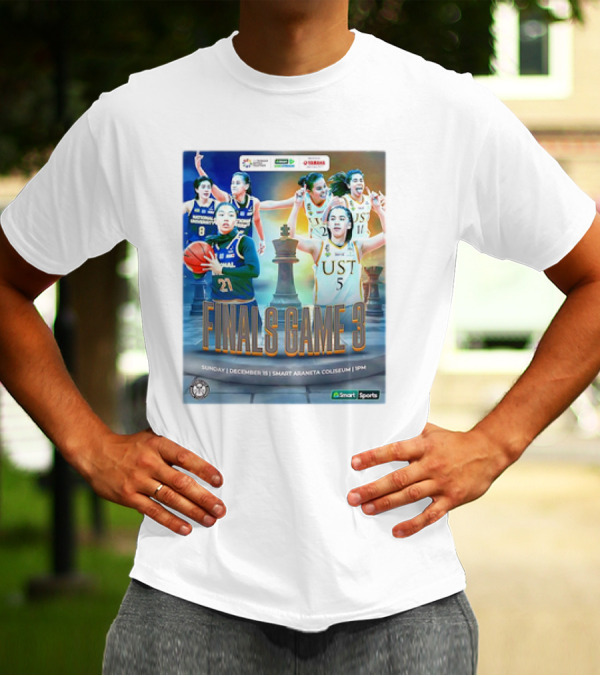 NU Lady Bulldogs Vs UST Growling Tigers Finals Game 3 December 18 Smart Araneta Coliseum 4PM T-Shirt