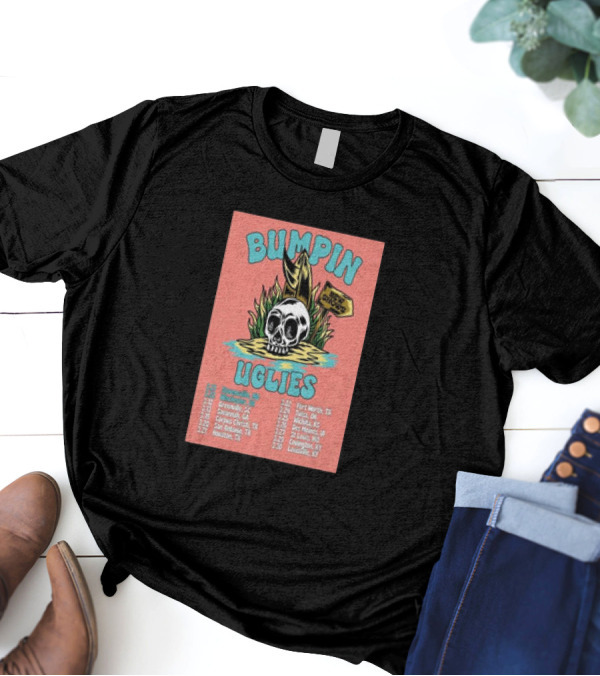 Bumpin Uglies Skeleton Skull Spring Tour 2025 Texas Illinois Kentucky T-Shirt
