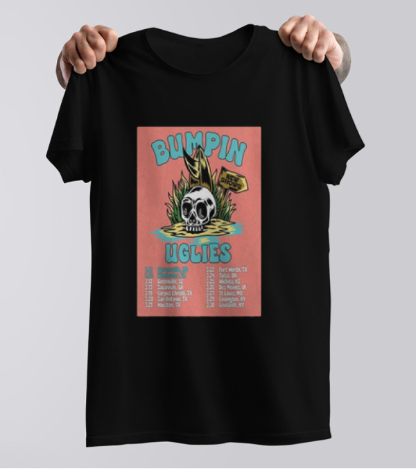 Bumpin Uglies Skeleton Skull Spring Tour 2025 Texas Illinois Kentucky T-Shirt