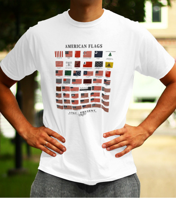 American Flags 1767 Present Historical Evolution Chart T-Shirt