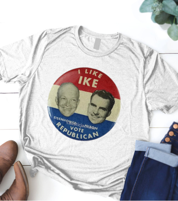 I Like Ike Eisenhower Nixon Vote Republican T-Shirt