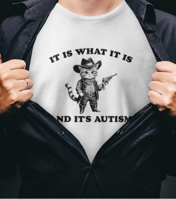 It Is What It Is And It's Autism Cat Vintage Cowboy T-Shirt