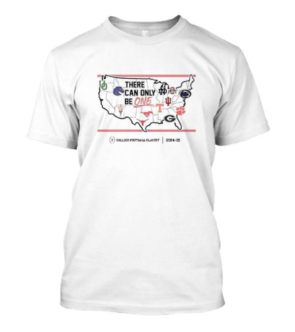 There Can Only Be One College Football Playoff 2024-25 Map With Team T-Shirt