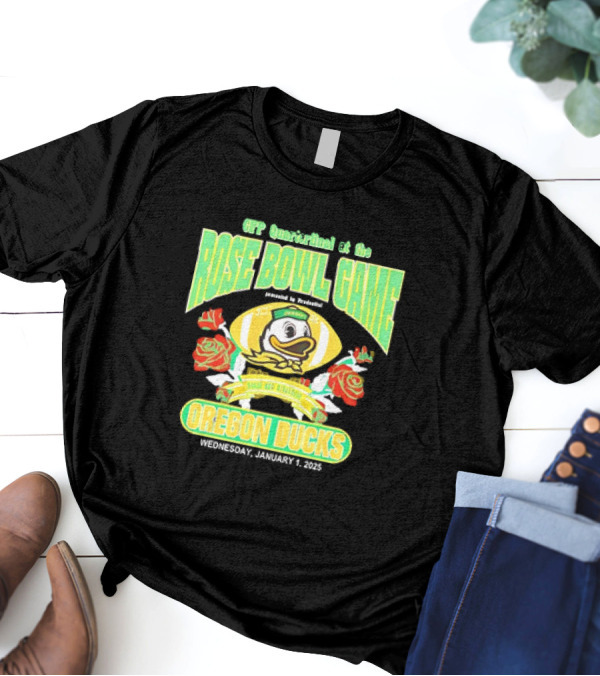 CFP Quarterfinal At The Rose Bowl Game Presented By Prudential Oregon Ducks Roses And Rivalries January 1, 2025 T-Shirt