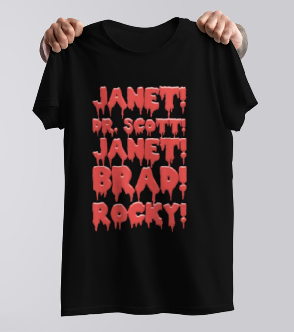 Janet Dr. Scott Janet Brad Rocky Horror Cult Classic Text T-Shirt