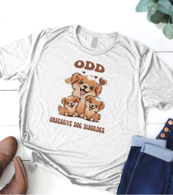 ODD Obsessive Dog Disorder Cute Puppy Family With Hearts T-Shirt