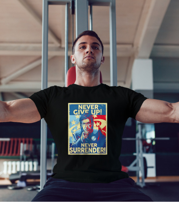 Never Give Up Never Surrender Jason Nesmith Galaxy Quest T-Shirt