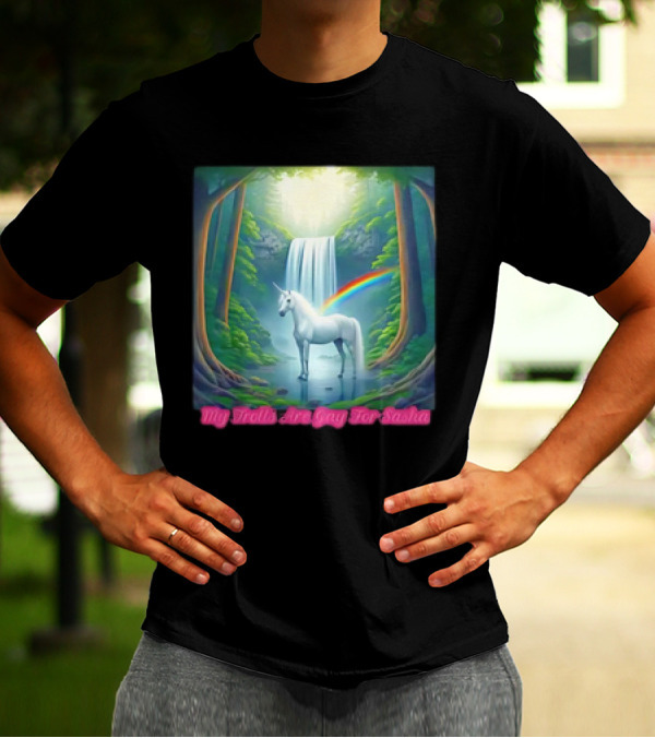 My Trolls Are Gay For Sasha Unicorn Waterfall Rainbow T-Shirt