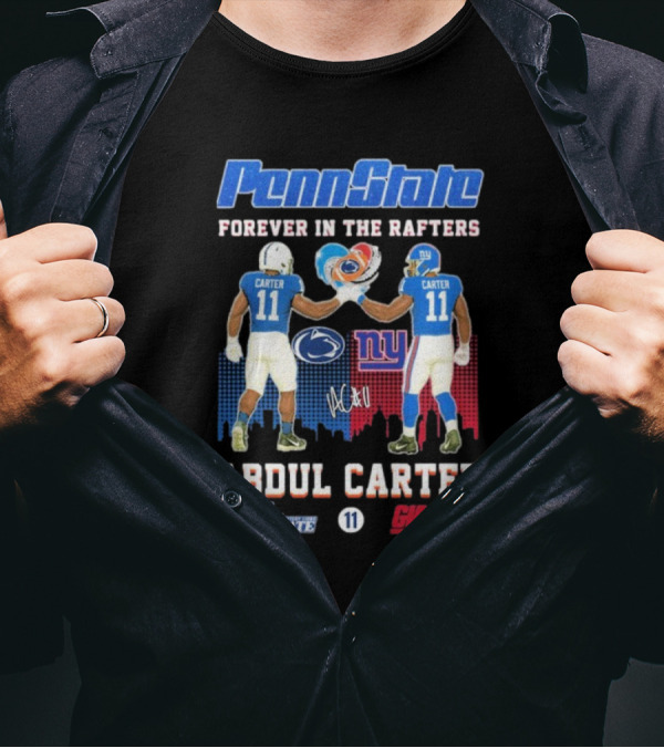 Penn State Forever In The Rafters Abdul Carter 11 New York Giants T-Shirt
