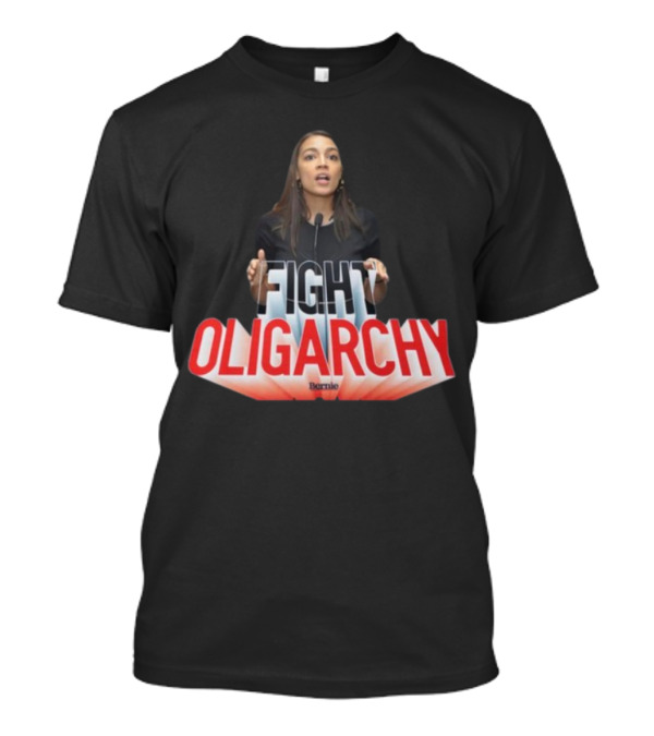 FIGHT OLIGARCHY Bernie T-Shirt
