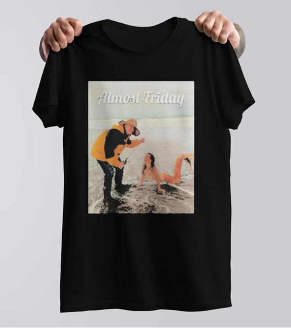 Bill Belichick Fishing With Mermaid Almost Friday T-Shirt