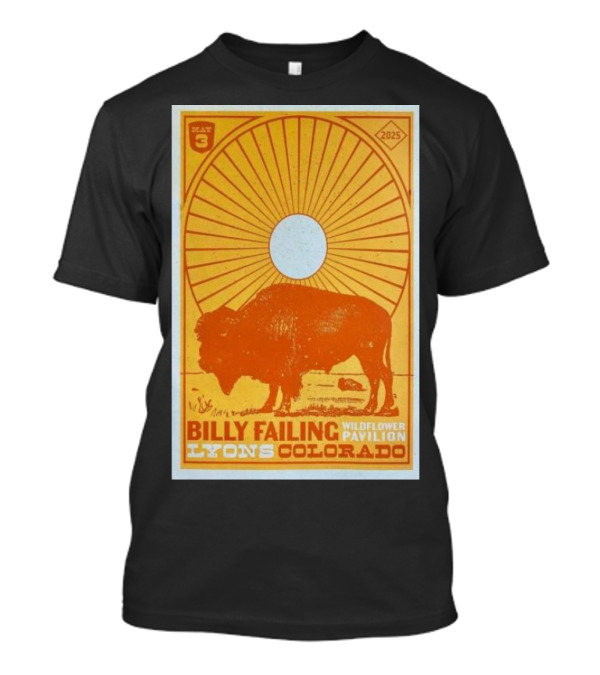 Billy Failing Wildflower Pavilion May 3 2025 Lyons Colorado Concert Buffalo Sunburst Art T-Shirt