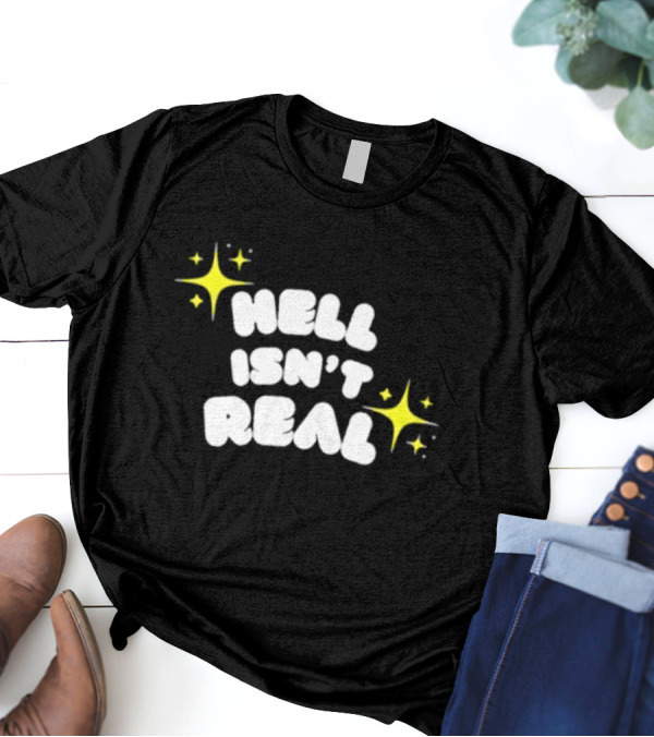 Eve Wasframed Hell Isn’t Real Sparkle Stars T-Shirt