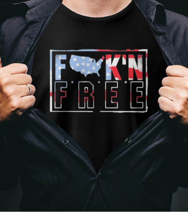 F*CK'N FREE American Flag Map USA Patriotic Stars And Stripes T-Shirt